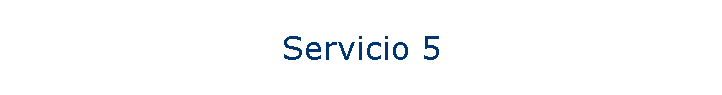 Servicio 5